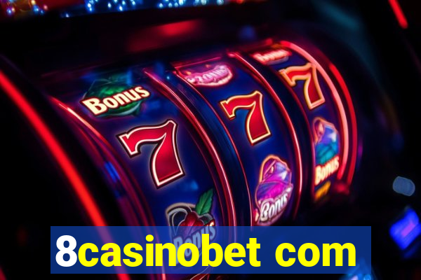 8casinobet com